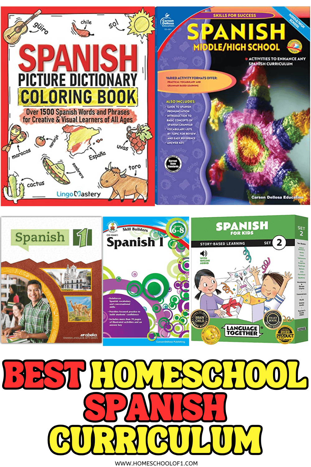 Collage of top-rated Spanish homeschool curriculum workbooks and resources for kids from preschool to high school learners.