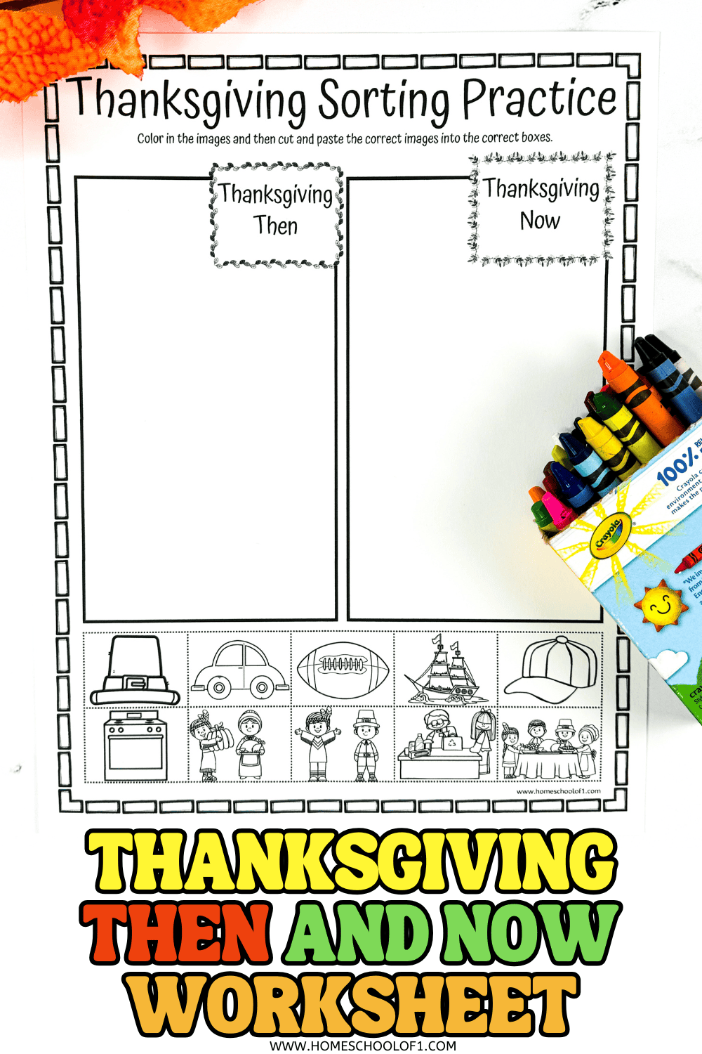 Black-and-white Thanksgiving then and now worksheet with cut-and-paste sorting boxes for kids to color, featuring historical and modern Thanksgiving images.