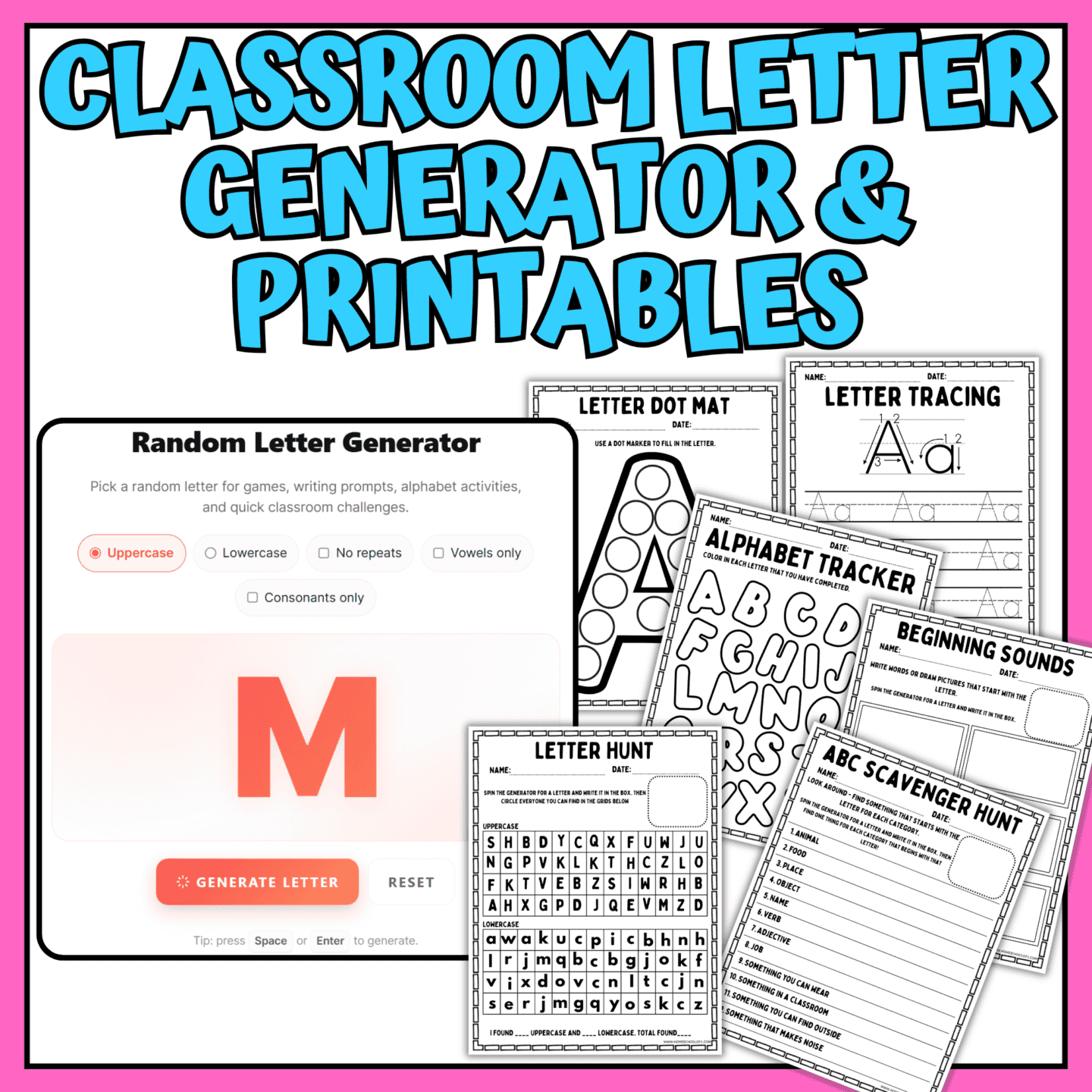Classroom letter generator with printable alphabet worksheets including tracing, scavenger hunt, and letter hunt activities