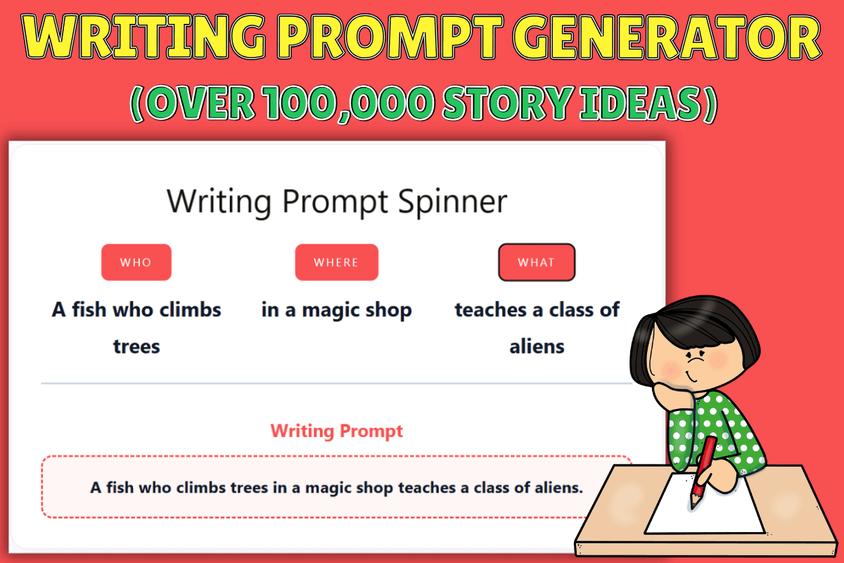 Fun Writing Prompt Generator for Kids (Over 100k Ideas)