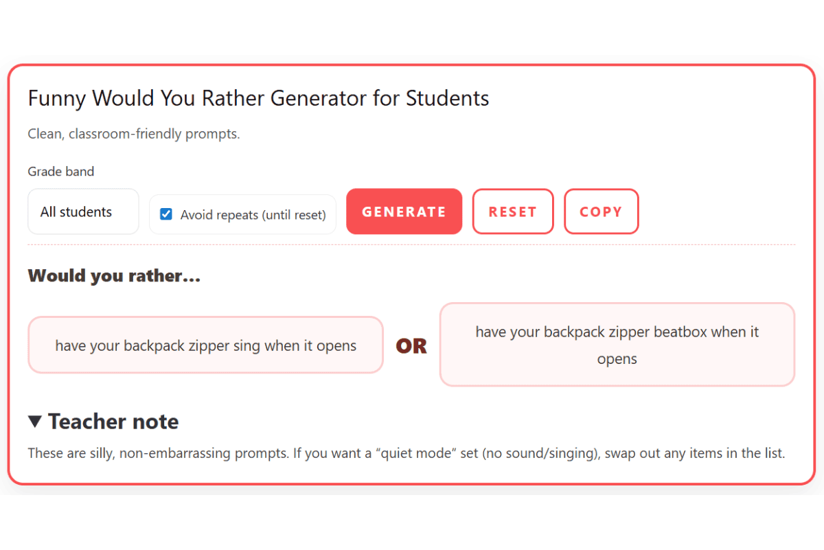 Funny Would You Rather generator for students showing classroom-friendly question with two answer options and generate, reset, and copy buttons