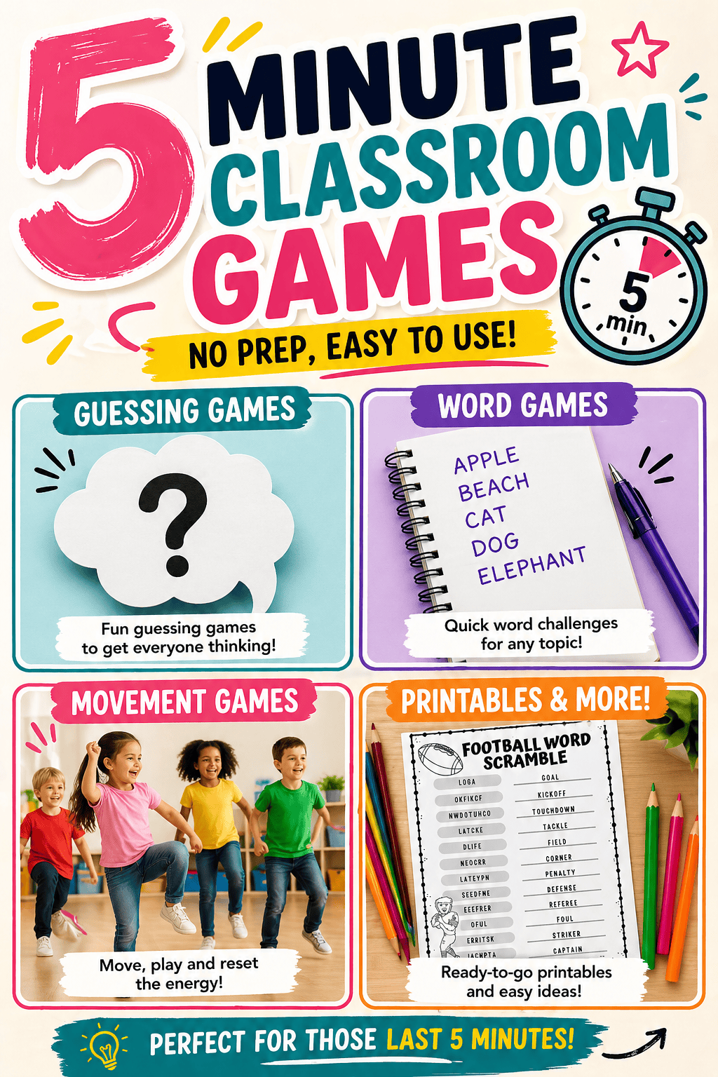 5 minute classroom games infographic showing guessing, word, movement, and printable activities for quick no prep lessons