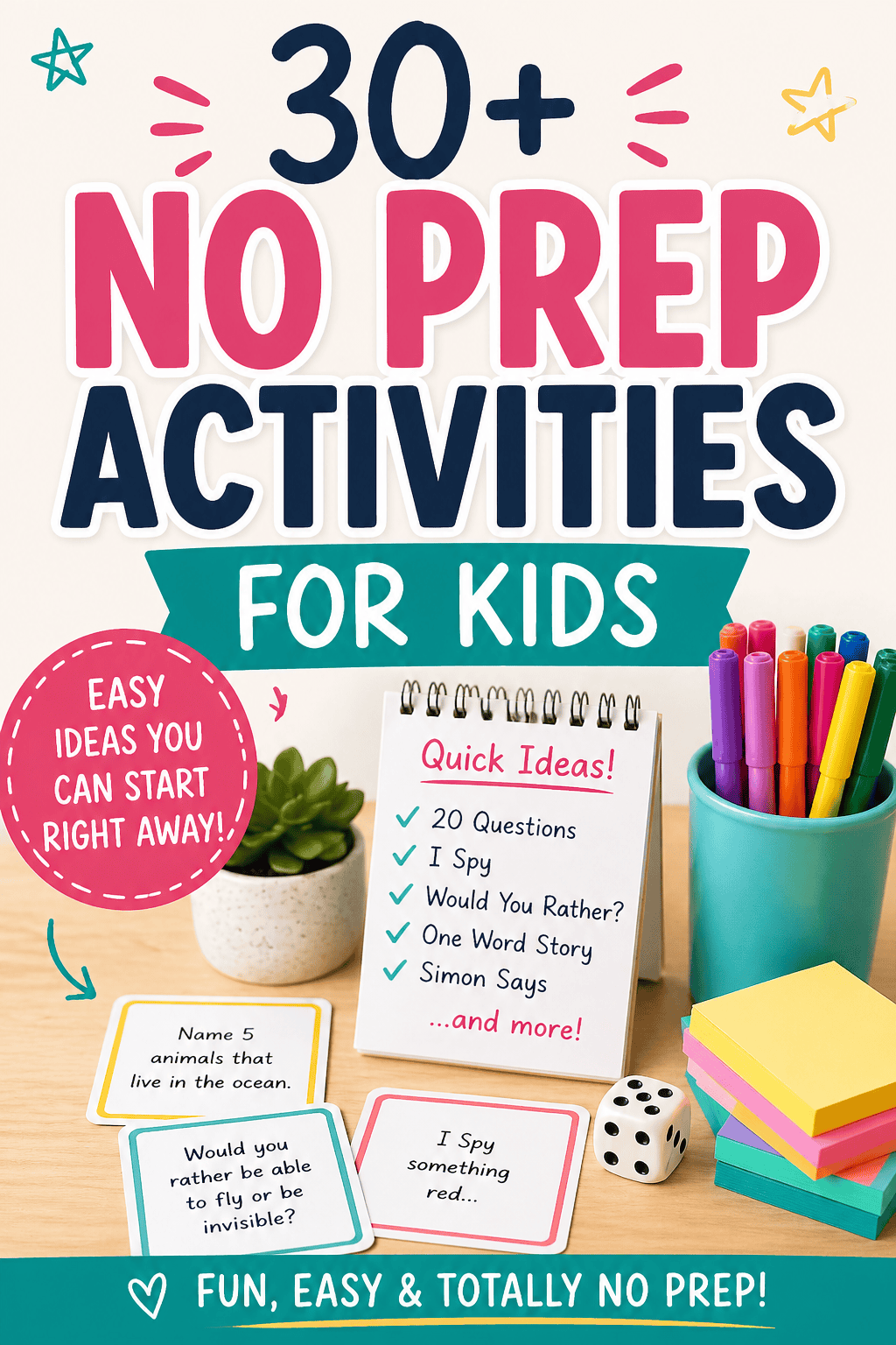30+ no prep activities for kids including easy games, quick ideas, and low prep activities for home or classroom use