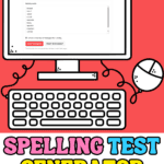 Spelling test generator with printable worksheet tool shown on screen