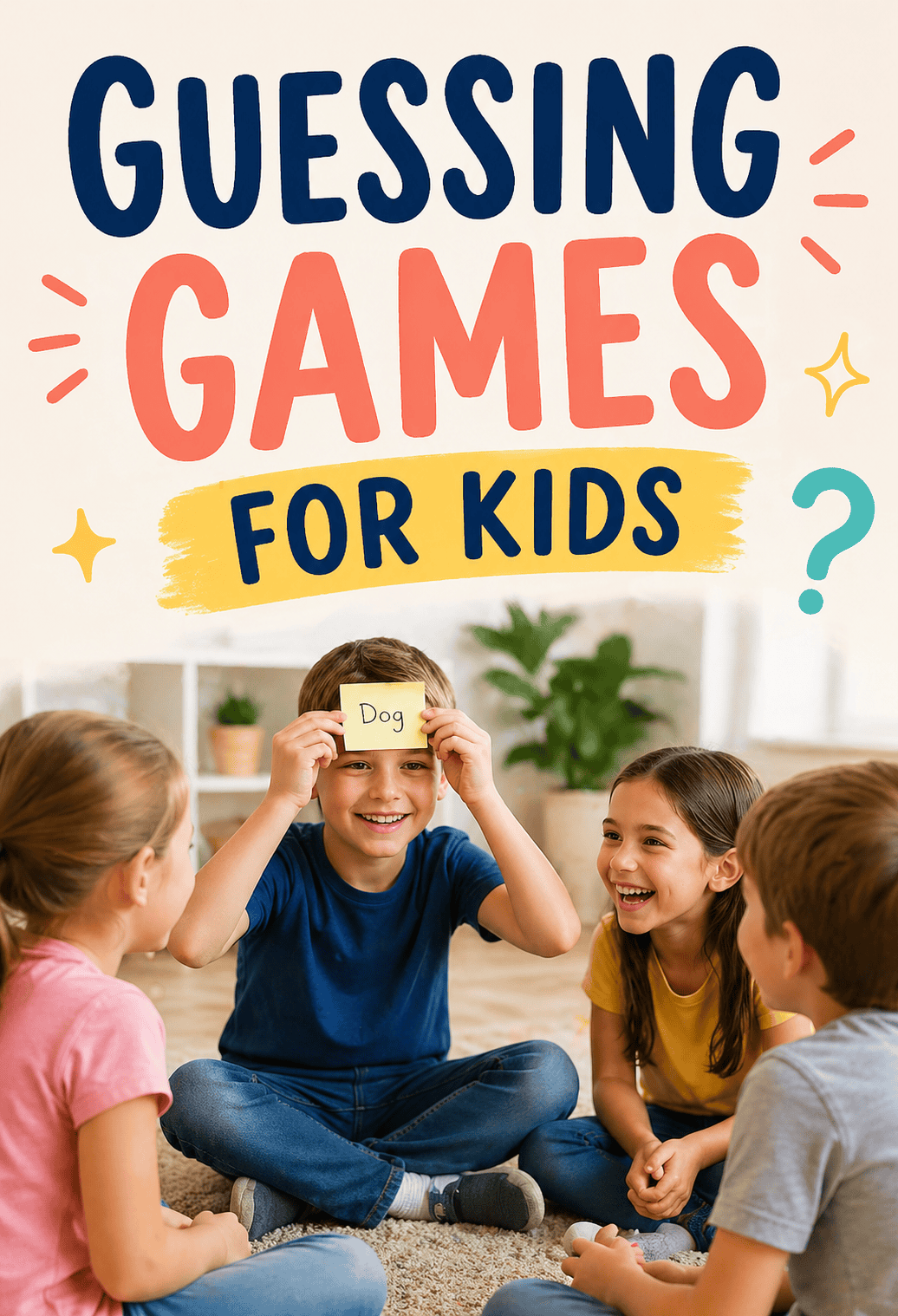 Guessing games for kids with simple no prep ideas for home or classroom play
