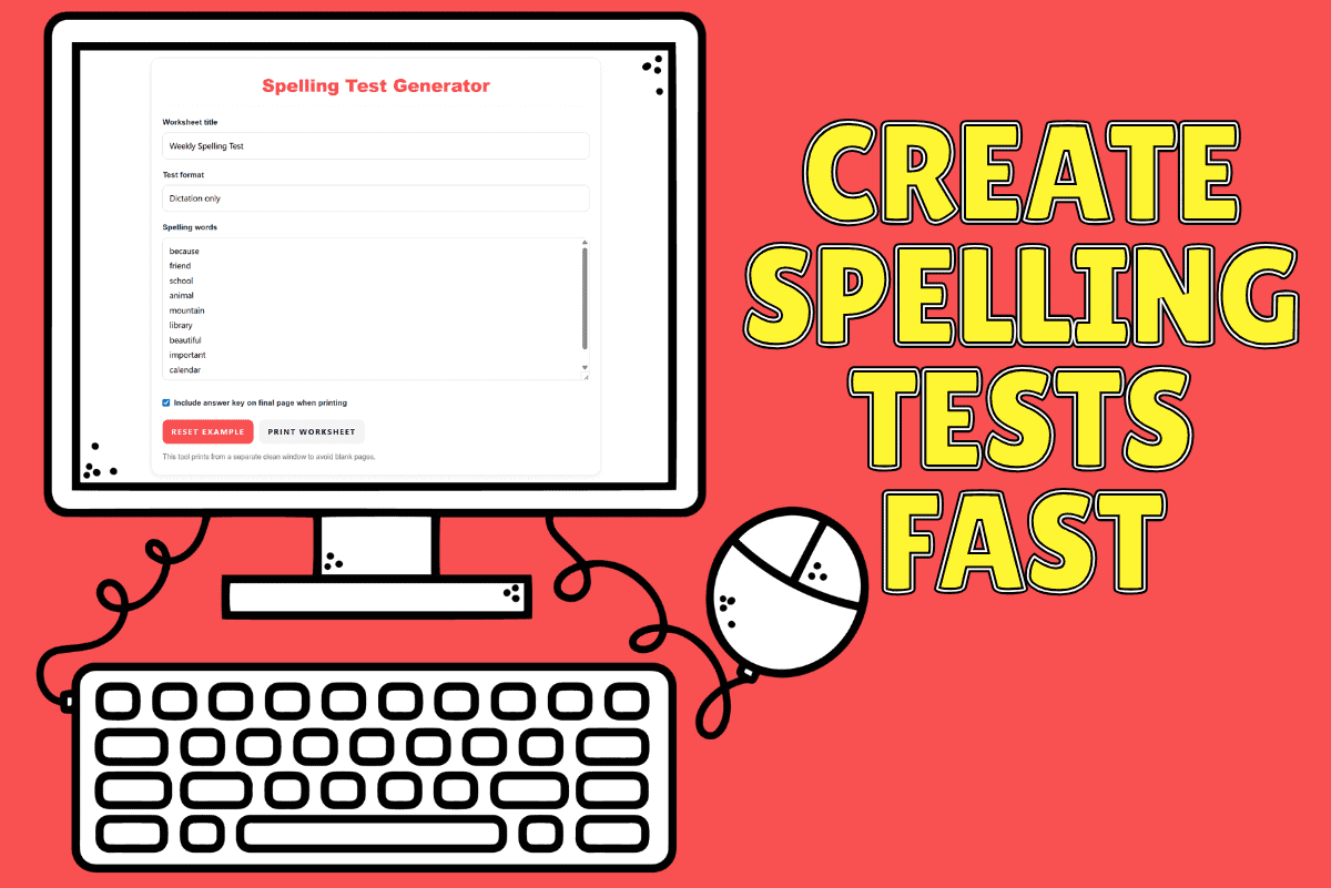 Spelling test generator for kids showing how to create and print spelling tests quickly