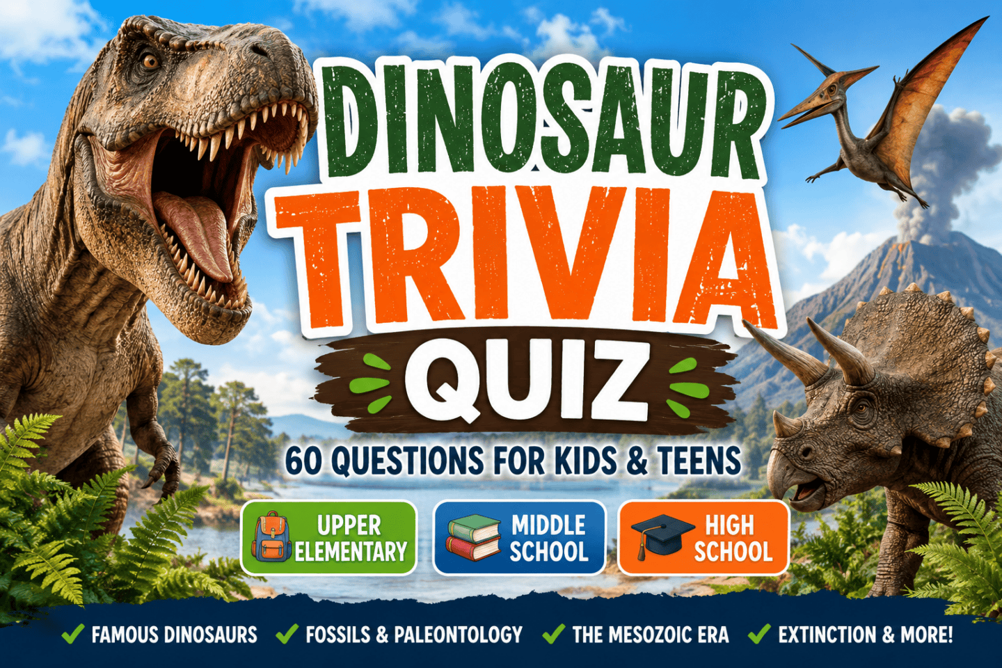 Dinosaur trivia quiz for kids and teens with T. rex, Triceratops, fossils, and prehistoric facts