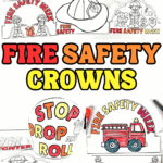 Free fire safety crowns for kids with firefighter, fire truck, helmet, and Stop Drop and Roll designs